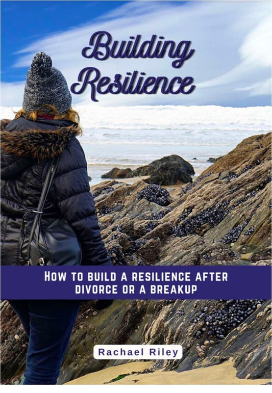 E-Workbook- How to build resilience after divorce or a breakup