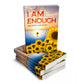 I AM ENOUGH by Rachael Riley