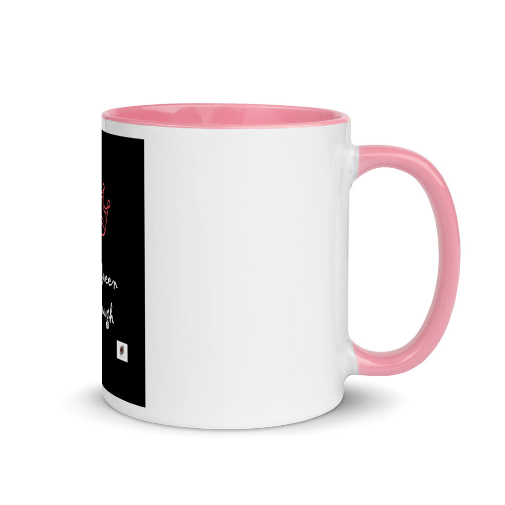 I am a Queen  Mug with Color Inside
