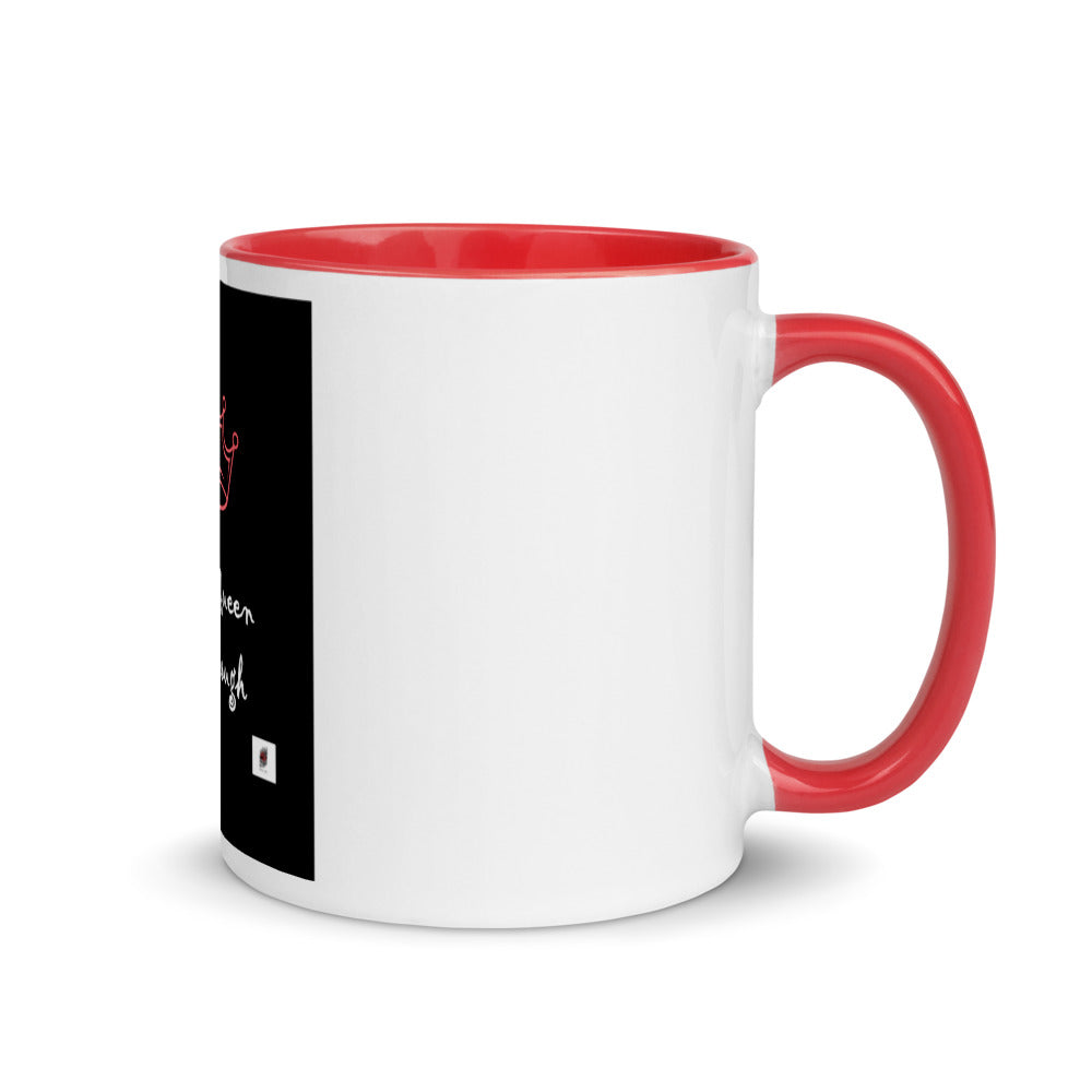I am a Queen  Mug with Color Inside